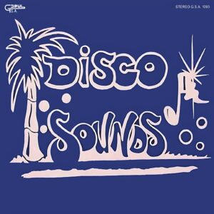 "Portada delantera del disco Disco Sounds bolichero argentino"