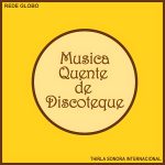 MUSICA QUENTE DE DISCOTHEQUE