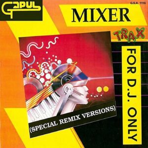 "Portada delantera del disco Mixer for dj only bolichero argentino"