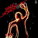 MAGIC MOMENT