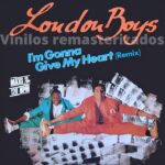 London Boys – I’m Gonna Give My Heart (Remix)