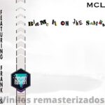 M.C.L. Feat Frank S. – Blame It On the Samba