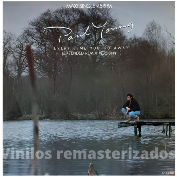 Paul Young - Every Time You Go Away