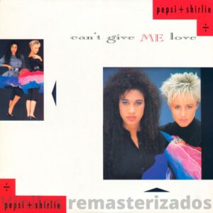 Pepsi & Shirlie - Can't Give Me Love