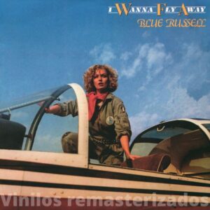 Blue Russell - I Wanna Fly Away