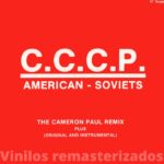 C.C.C.P. – American – Soviets (The Cameron Paul Remix)