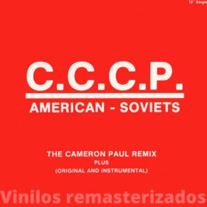 C.C.C.P. - American - Soviets (The Cameron Paul Remix)