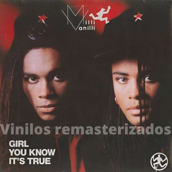 Milli Vanilli - Girl You Know It's True