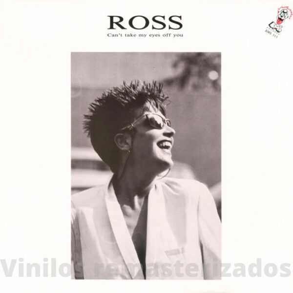 Ross - Can't Take My Eyes Off You