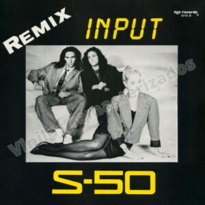 S-50 - Input (Remix)