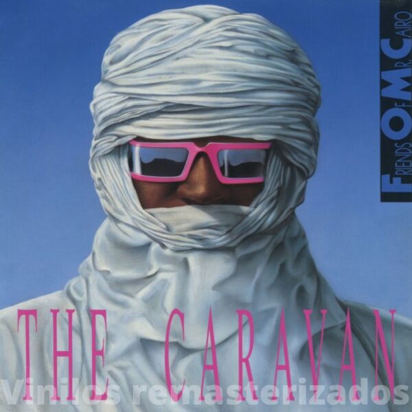 Friends Of Mr. Cairo - The Caravan