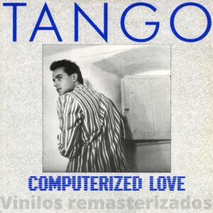 Tango - Computerized Love
