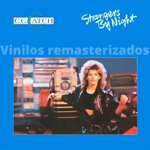 C.C. Catch - Strangers By Night