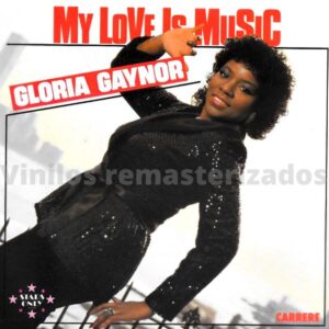 Gloria Gaynor - My Love Is Music