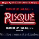 Risque – Burn It Up (Mr. D.J.)