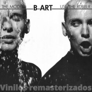 B-Art - The Model  & Use The Rubber