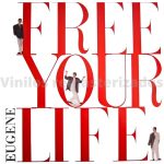 Eugene – Free Your Life