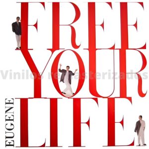 Eugene - Free Your Life