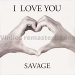 Savage – I Love You