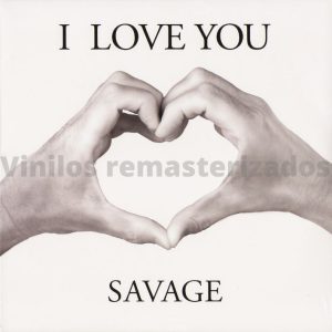 Savage - I Love You