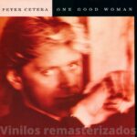 Peter Cetera – One Good Woman
