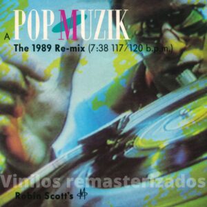 Robin Scott's (M) - Pop Muzik (1989 Re-mix)