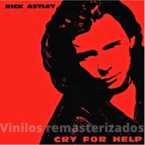Rick Astley - Cry For Help