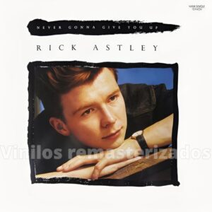 Rick Astley - Never Gonna Give You Up