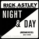 Rick Astley – She Wants To Dance With Me (Remix)