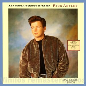 Rick Astley - She Wants To Dance With Me