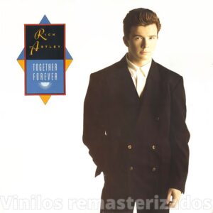 Rick Astley - Together Forever
