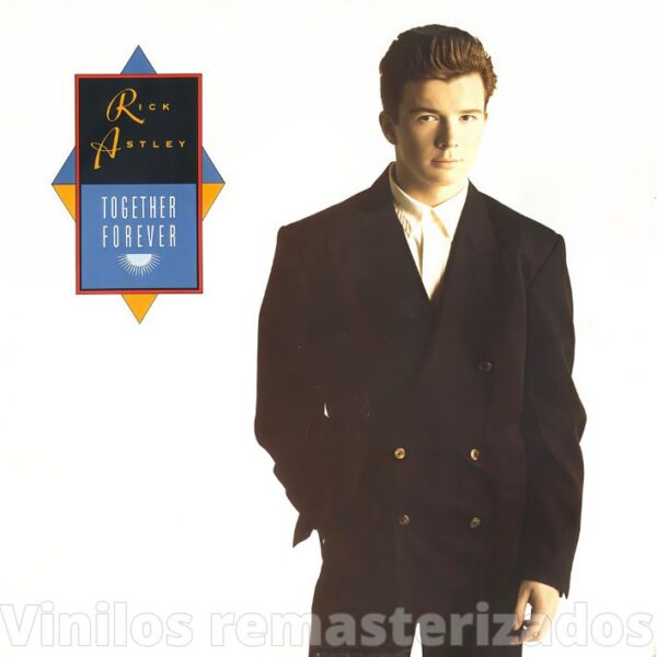 Rick Astley - Together Forever