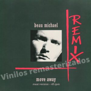 Beau Michael - Move Away (Remix)