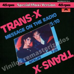 Trans-X - Message On The Radio
