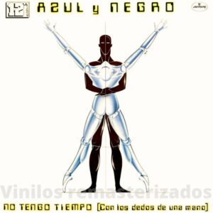 Azul Y Negro - No Tengo Tiempo (Con Los Dedos De Una Mano)