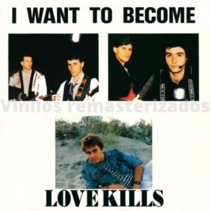 Love Kills - I Want To Become